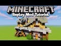 How To Use Replay Mod! ▫ Minecraft Replay Mod Tutorial [Part 2]