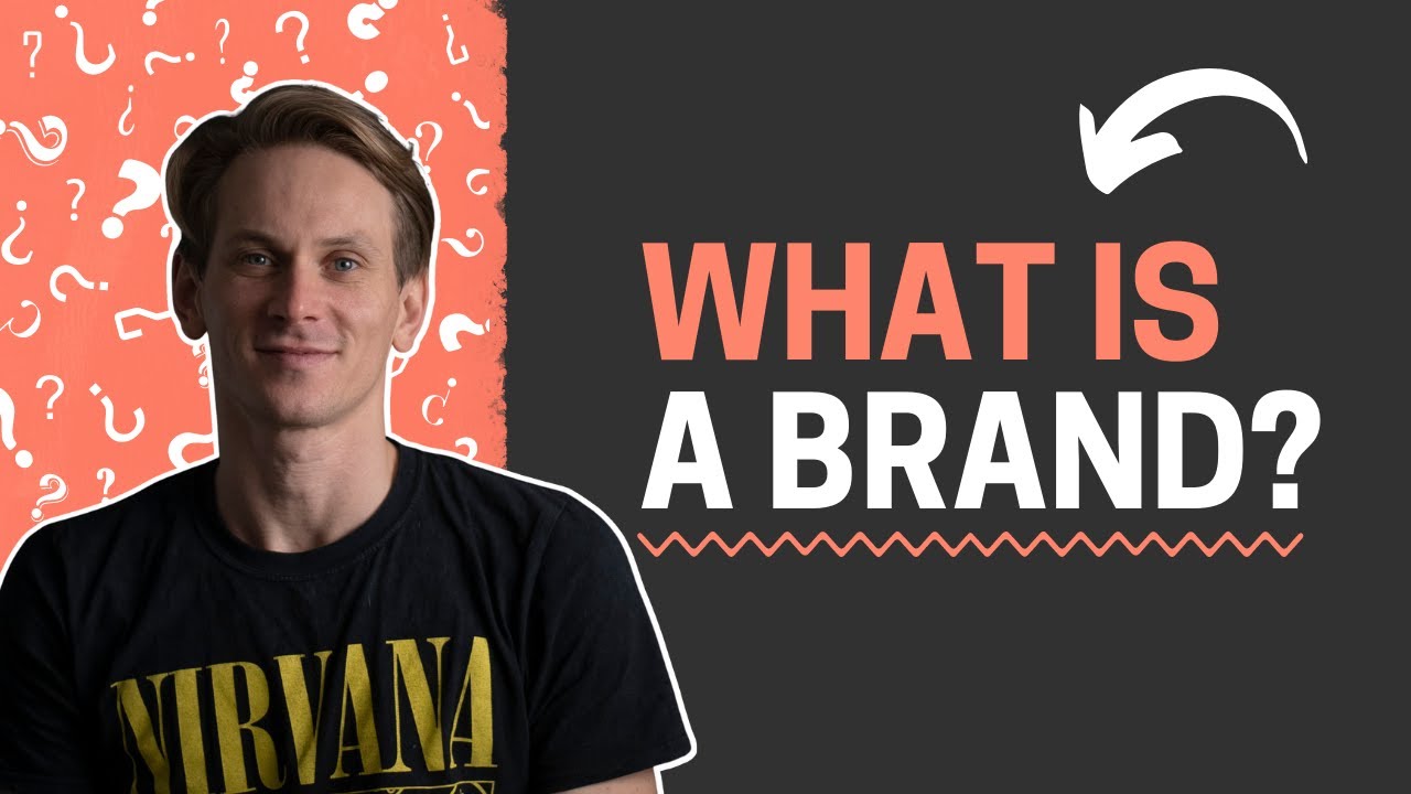 What Is A Brand? | A 2 Minute Crash Course