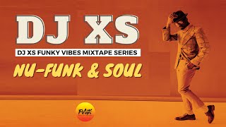 Dj XS Funk &amp; Soul Essentials Mix 2021 - Funky Vibes Mixtape Series October Selection