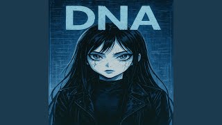 DNA - SLOWED - TOKYOCRY, Lost Memory 404, & D-S