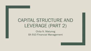PPT CAPITAL STRUCTURE AND LEVERAGE