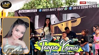 Krisna - TANPA KAMU - Cipta Imam S Arifin - Live Panggung - Di Desa Pahawan