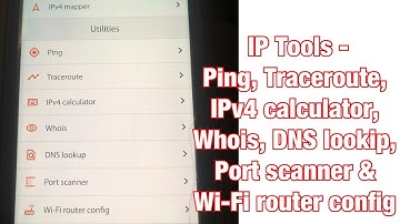 IP Tools - Ping, Traceroute, IPv4 calculator, Whois, DNS lookip, Port scanner & Wi-Fi router config