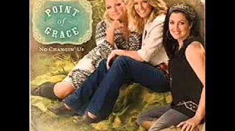 07 What About Jesus Point Of Grace 2010 No Changin' Us 07 What About Jesus Point Of Grace 2010 No Changin' Us