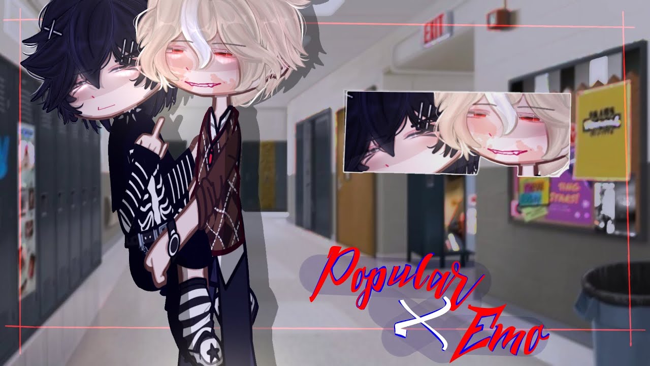 || `★ POPULAR X EMO ★` [gacha gay/bl gcmm] ||