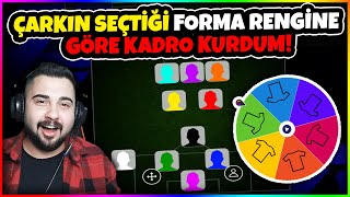 ÇARKIN SEÇTİĞİ FORMA RENGİNE GÖRE KADRO KURDUM! KAZANAMAZSAM FORMA RENGİNE GÖRE 2 EPİK SİLİYORUM!