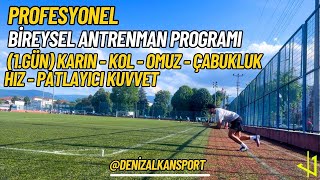 BİREYSEL PROFESYONEL FUTBOL ANTRENMAN PROGRAMI 1.GÜN