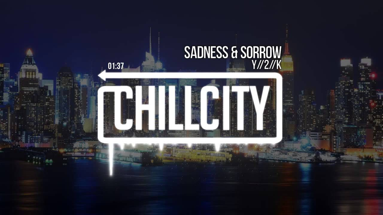 Y//2//K - Sadness \u0026 Sorrow