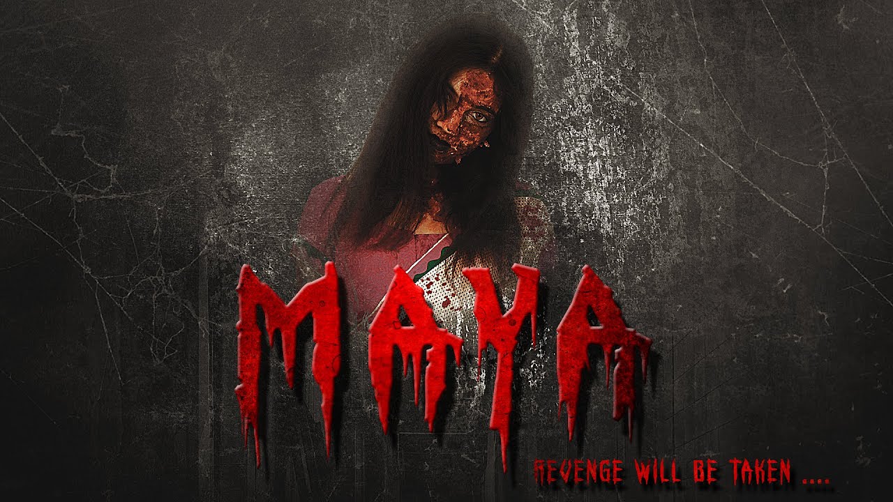 MAYA - Revenge Will Be Taken .... 2020 Trailer \ Fear Files.
