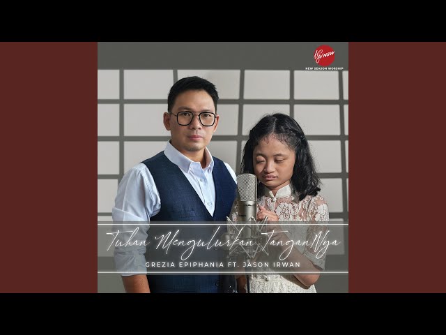 Tuhan Mengulurkan TanganNya (feat. Jason Irwanto) class=