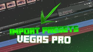 [Tutorial] How to Import Presets Into Vegas Pro (BOTH Methods) XML   sfpreset!