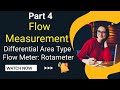Flow Measurement | Part 4 | Differential Area Flow Meter | Rotameter | Flow meter | Payos Academy