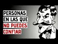 9 Tipos De Personas En Las Que Nunca Debes Confiar