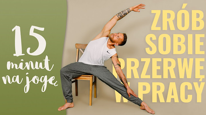 Przerwa w pracy na JOGĘ ★☆☆☆ 15 minut na jogę