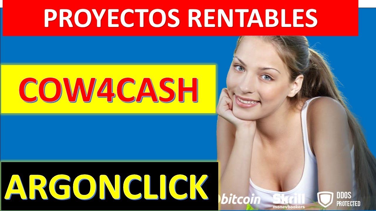 🤑 PROYECTOS DE INVERSION  GRATIS - ARGONCLICK Y COW4CASH   - MINEROS PLANES  -  PAGANDO  🤑