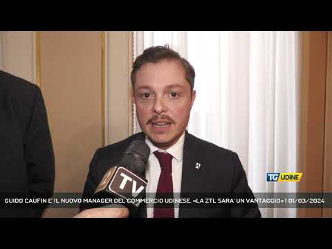 GUIDO CAUFIN E' IL NUOVO MANAGER DEL COMMERCIO UDINESE. «LA ZTL SARA' UN VANTAGGIO» | 01/03/2024