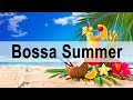 Bossa Nova Summer Morning 🍷 夏季爵士音樂放鬆! 爵士樂在咖啡館 - 放鬆音樂以喚醒，放鬆 🥂🍹