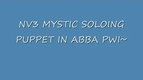 NV3 Mystic solo Puppet in Abba