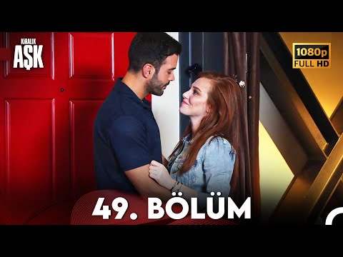 Kiralık Aşk 49. Bölüm Full HD