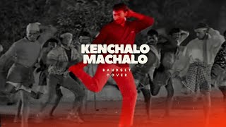 Kenchalo Machalo – Sakkat Masth Bandset Cover