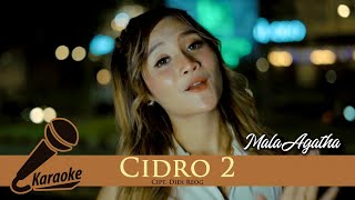 Mala Agatha - Cidro 2 [Karaoke Version]