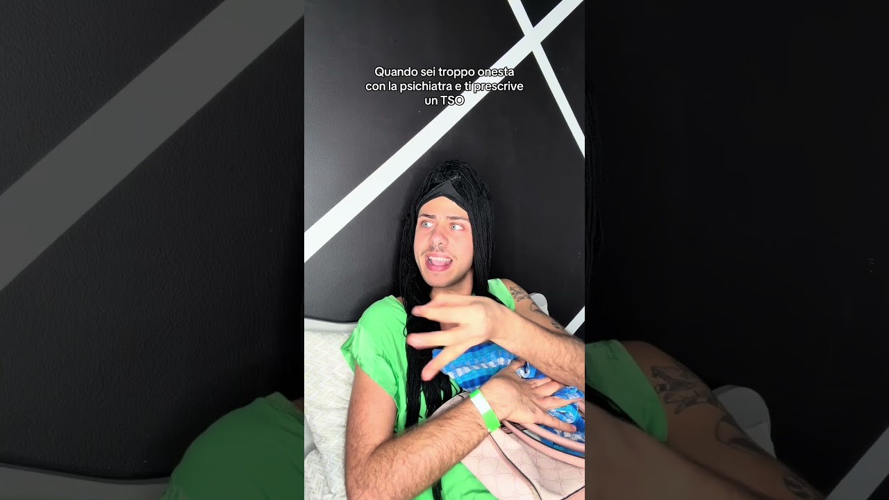 Quando sei troppo onesta con la psichiatra e ti prescrive un TSO 