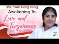 Awakening to Love &amp; Forgiveness: BK Shivani: LIVE From Hong Kong: English