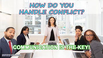 How Do You Handle Conflict? Interview Questions And Answers