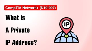 CompTIA Network+ N10-007 : Private IP Address | آشنایی با آی پی های خصوصی