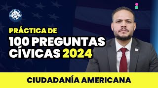 Estudia las 100 Preguntas Cívicas  Ciudadanía 2024