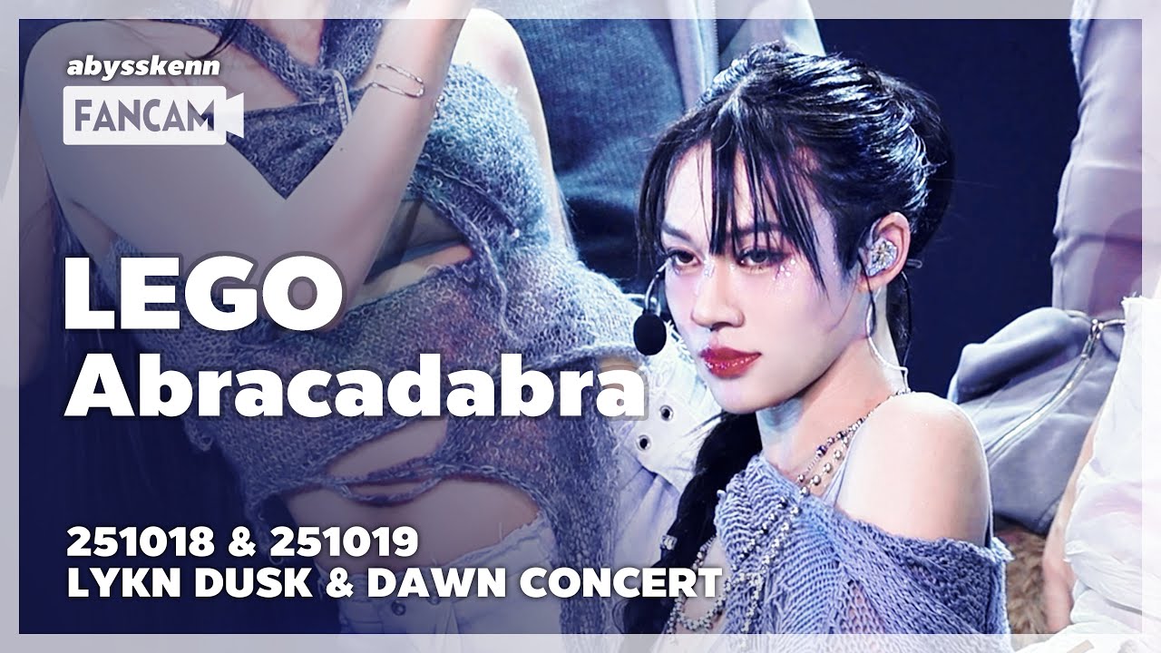 [4K] Lego - Abracadabra #LYKNDuskAndDawnConcert 251018&1019 Mixed Edit