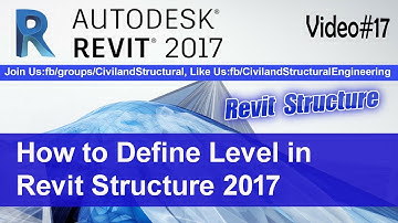 How to Define Level in Revit Structure 2017 V#17