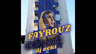 DJ Zeki - Fayrouz #ICON #Remix