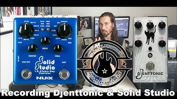 Nux Solid Studio & Djenttonic Blackcat Amps. Recording with no mics or plugins!