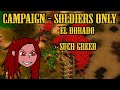 Apocalypse Campaign (800%) - Soldiers Only - El Dorado - They Are Billions