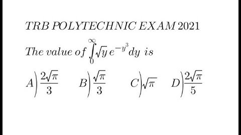 The value of Integral | Gamma Function | Mathematics l Trb polytechnic exam 2021 solved question