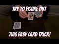 You&#39;ll Never Guess How This SIMPLE Card Trick Works!! | Easy Card Trick Performance/Tutorial