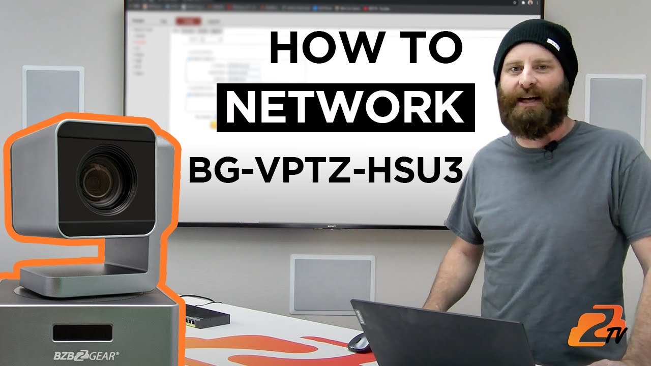 How To Network Your BZBGEAR PTZ Camera - BG-VPTZ-HSU3