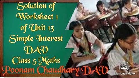 dav//class5//maths//solution of worksheet 1 of Unit-13//Simple Interest