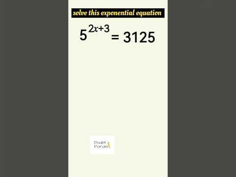 Solve the exponential