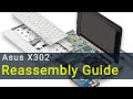 Asus X302 Laptop Reassembly Guide