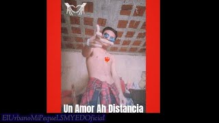 El Urbano Mi Peque (Un Amor Ah Distancia) (Official Video) #ÁLBUMPARATIYPARAMI
