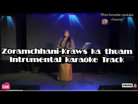 Zoramchhani Kraws ka thuam Intrumental Karaoke Track