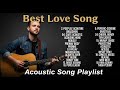 Soft & Cozy Acoustic Love Songs | Chill Playlist Vol. #4427