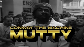 Watch Conway The Machine Mutty video