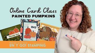 3 Easy Pumpkin Cards – Stenciling, Coloring & a Fun Fold