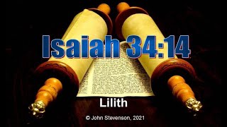 Old Testament Prophets:  Isaiah 34:14.  Lilith