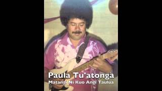 Matangi ni kuo Angitau Lua sung by Paula Tu'atonga