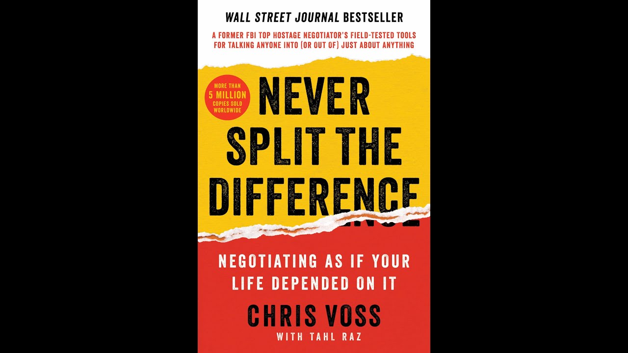 Never Split the Difference by Chris Voss – Full Audiobook Summary ...