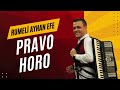 Rumeli Ayhan Pravo Horo 2024 YENİİ